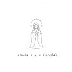 Versículos Sobre a Esmola e a Caridade