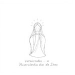 Versículos sobre a Misericórdia de Deus Versículos sobre a Misericórdia de Deus